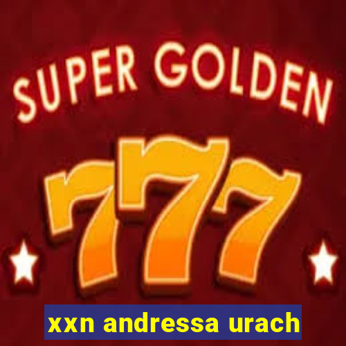 xxn andressa urach